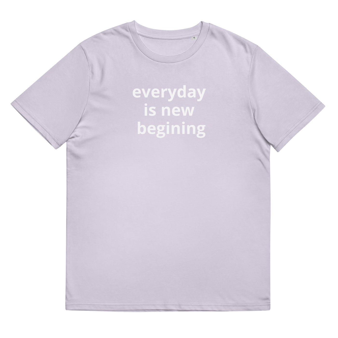 Unisex organic cotton t-shirt - Everyday is new beginning